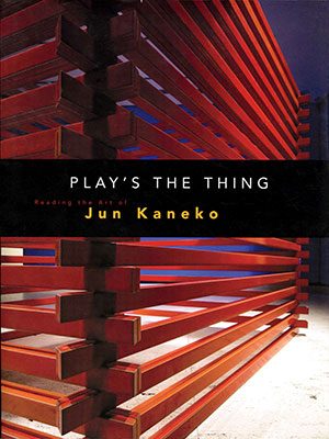 Play’s the Thing: Reading the Art of Jun Kaneko